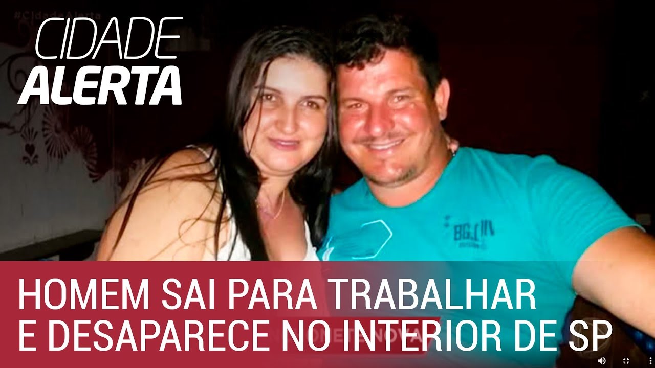 Caso Eliezer: homem sai para trabalhar e desaparece no interior de SP