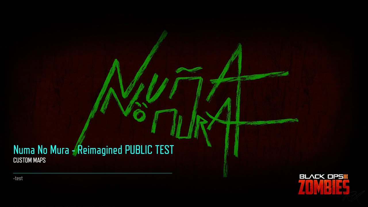 Numa No Mura- Reimagined PUBLIC TEST Black Ops 3 Customs