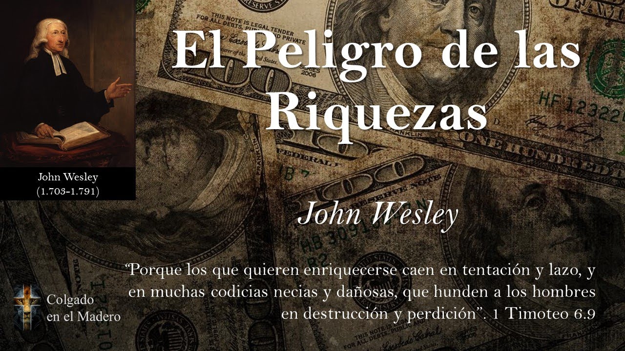 El Peligro de las Riquezas por John Wesley