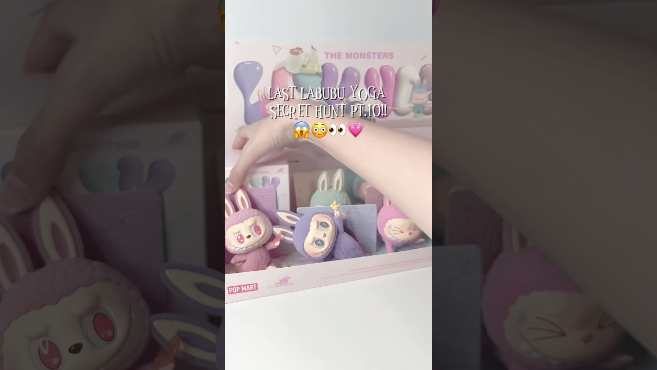 LAST LABUBU YOGA SECRET HUNT 😱😳👀 #asmr #blindbox #popmart #cute #asmrunboxing #unboxing #labubu