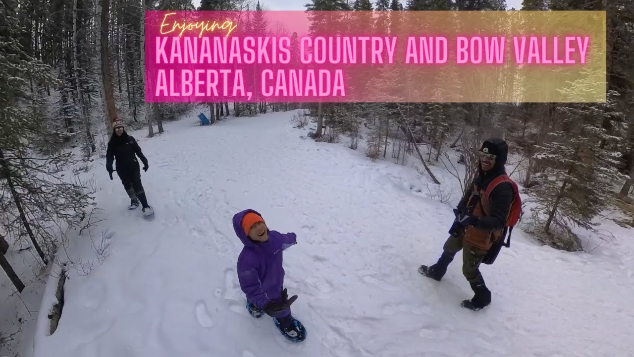 ENJOYING KANANASKIS COUNTRY AND BOW VALLEY ALBERTA, CANADA