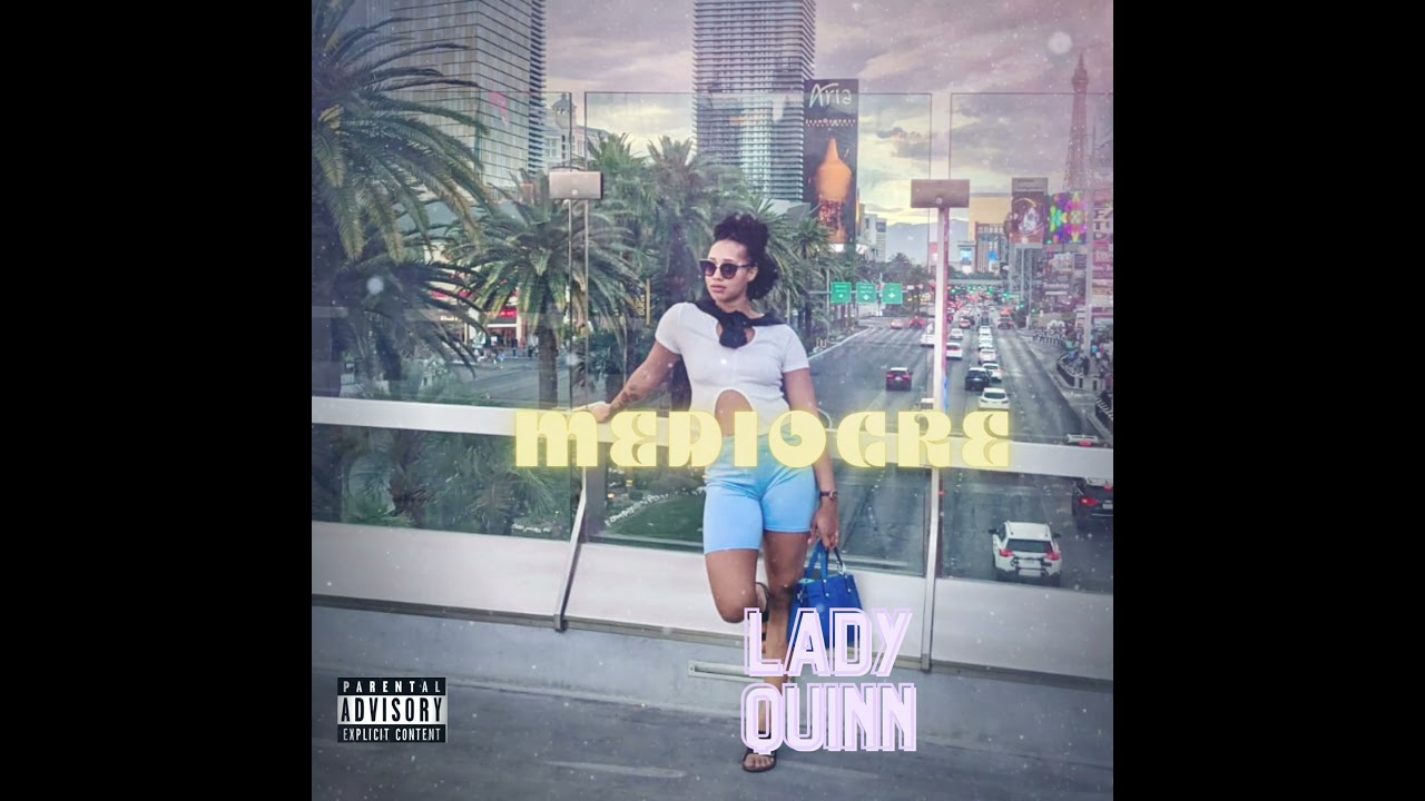 Lady Quinn - Mediocre
