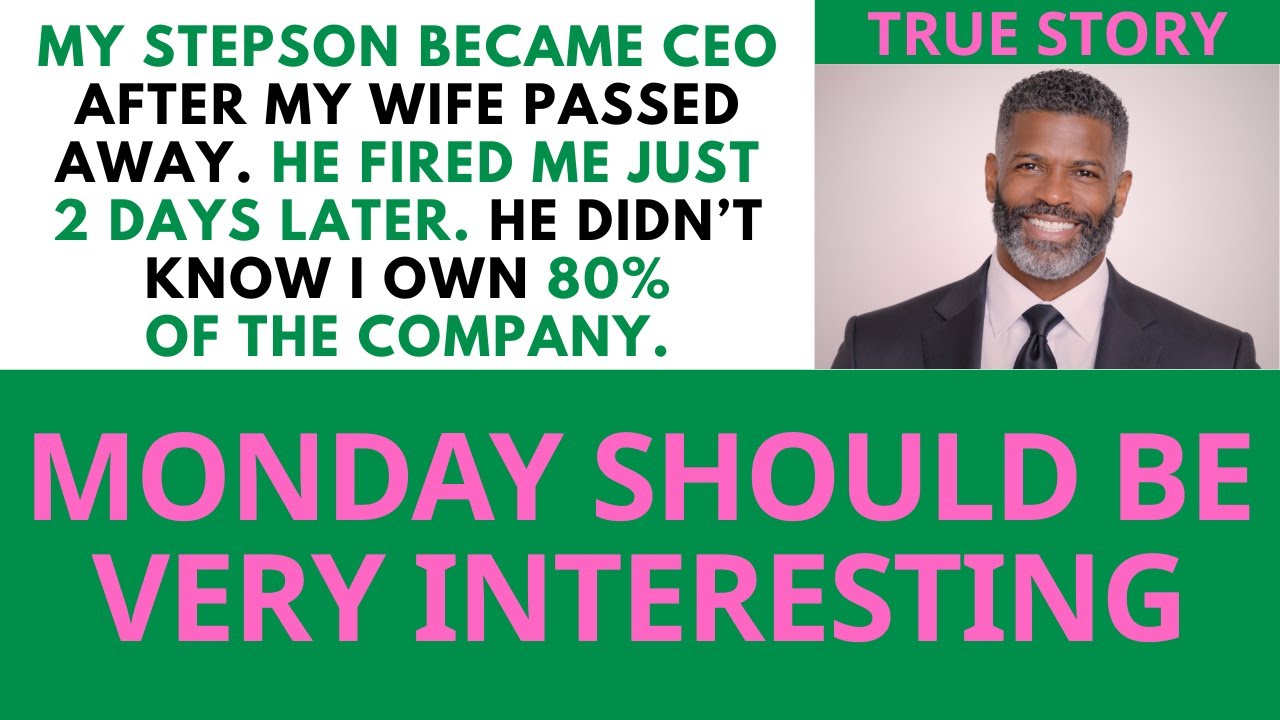 My stepson became CEO after my wife died — he fired me 2 days later...