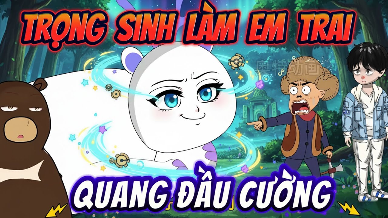 Trọng Sinh Thành Em Họ Quang Đầu Cường Và Cuộc Chiến Kho Báu | Full version