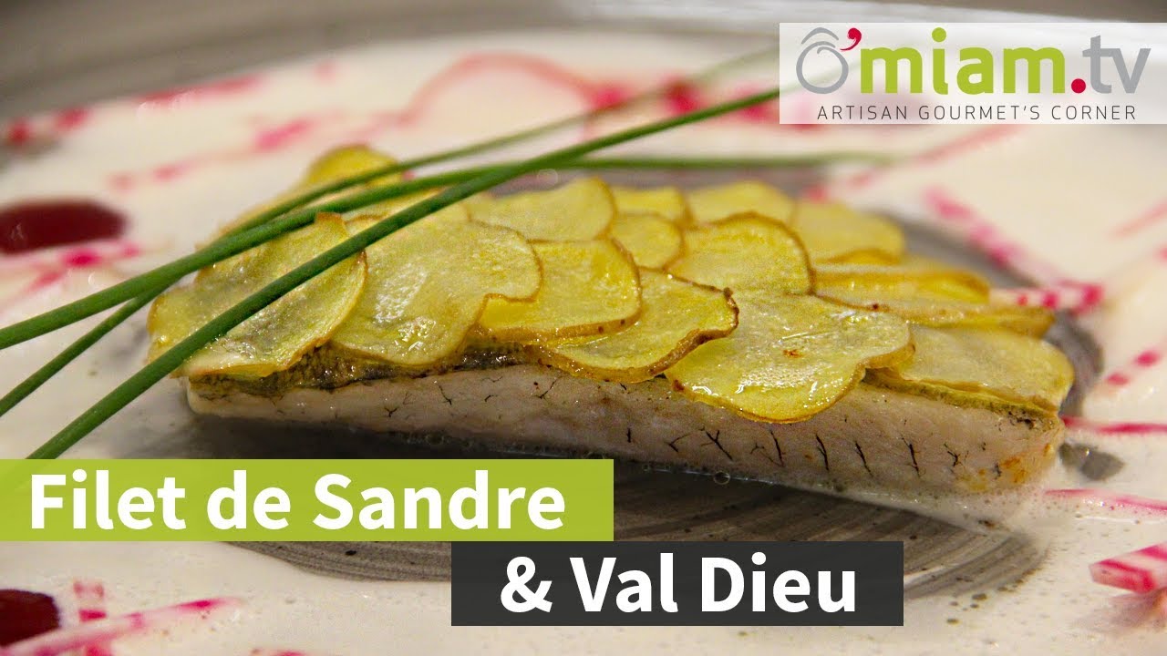 Filet de Sandre & Val Dieu - Recette d'Exception - A GOÛTER ABSOLUMENT !