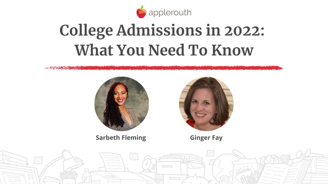 College Admissions in 2022: What You Need to Know