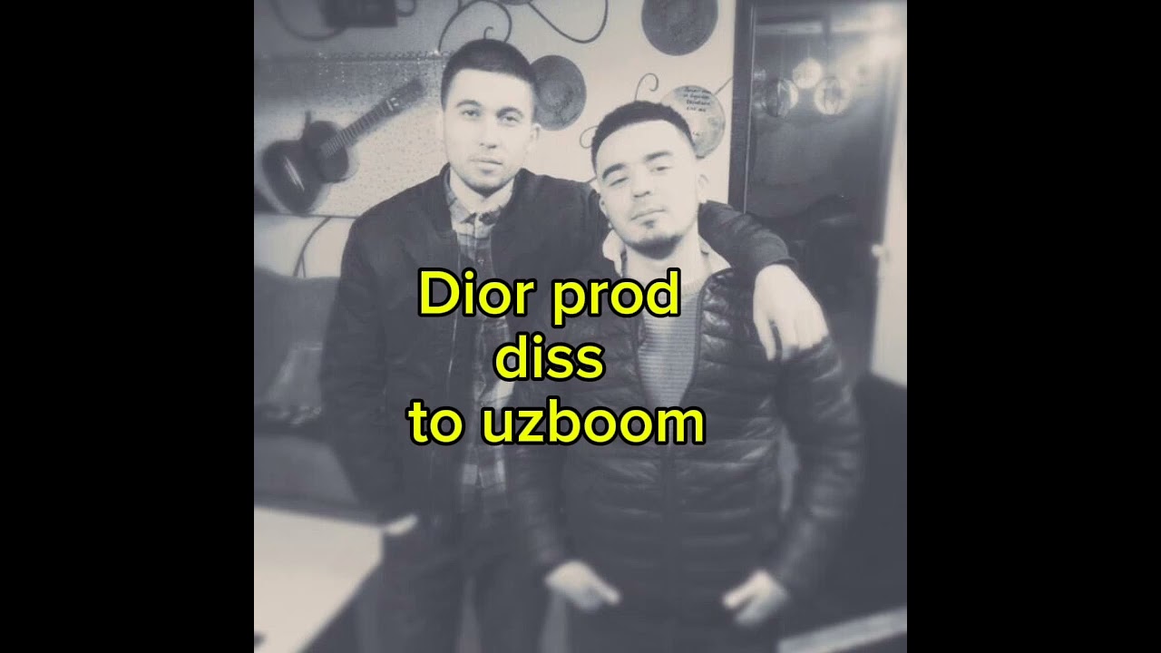 Dior prod.  diss to Uzboom. Ди&euml;р продакшн дисс Узбумга.#uzrap#uzrep#diorprod#uzboom#rap#music
