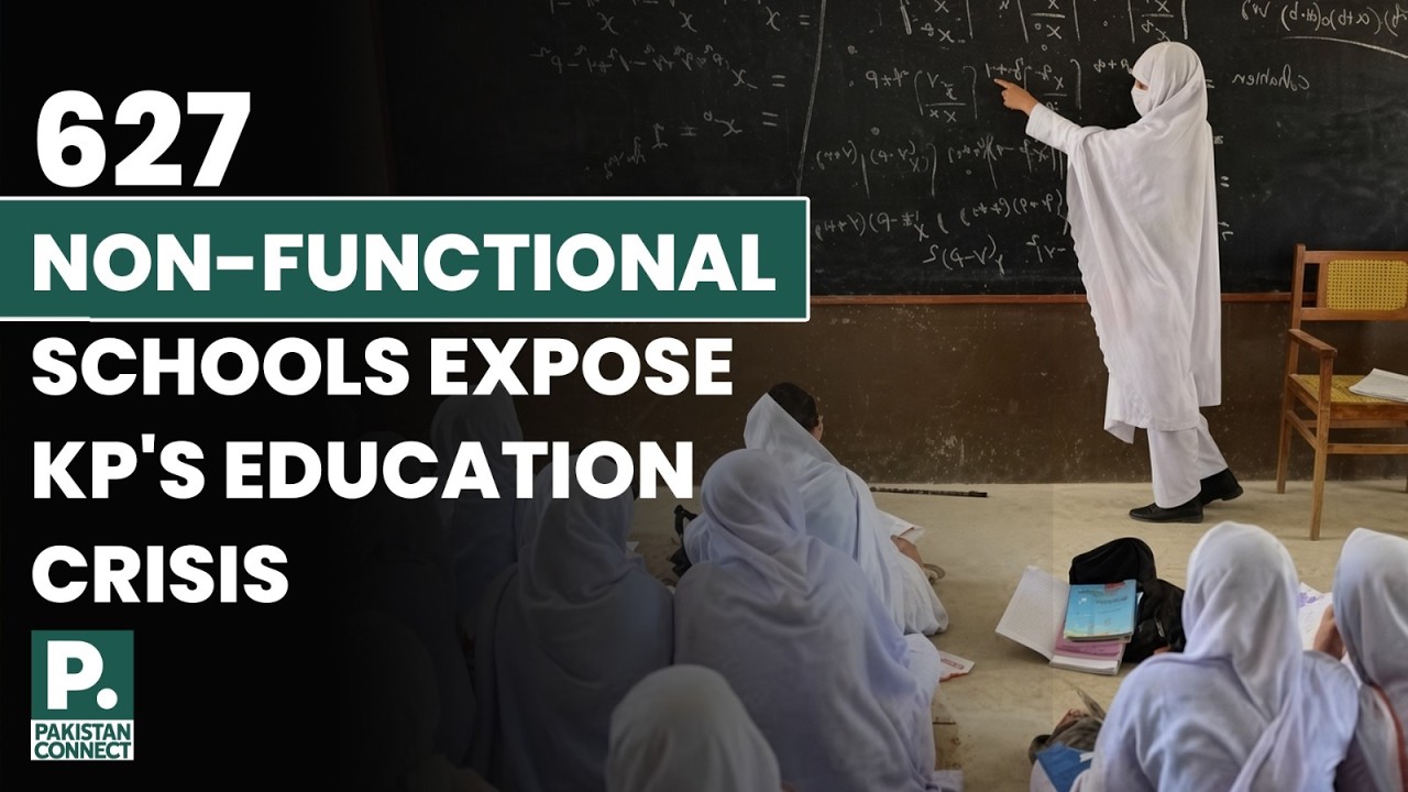 627 Non-Functional Schools Expose KP's Education Crisis | Laiba Hussan | Pakistan Connect