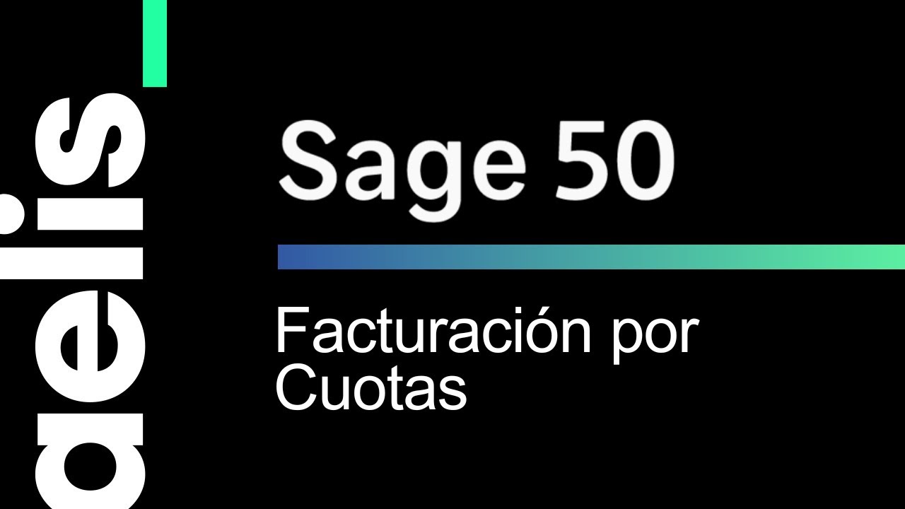 Sage 50 Facturación por cuotas