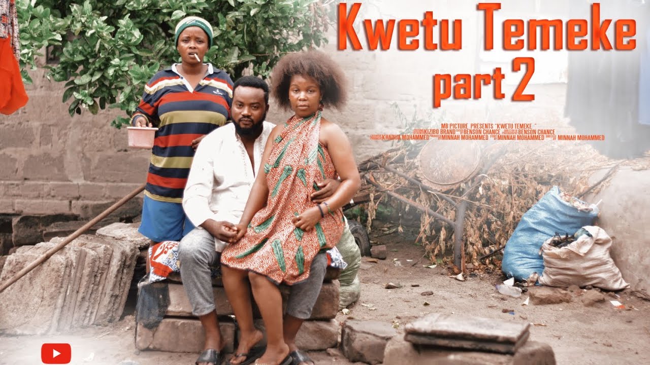 KWETU TEMEKE  PART 2@posatz