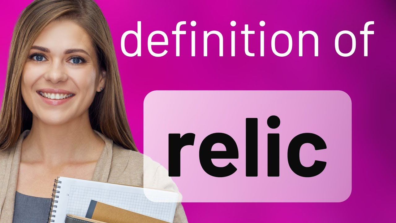 Relic | what is RELIC definition