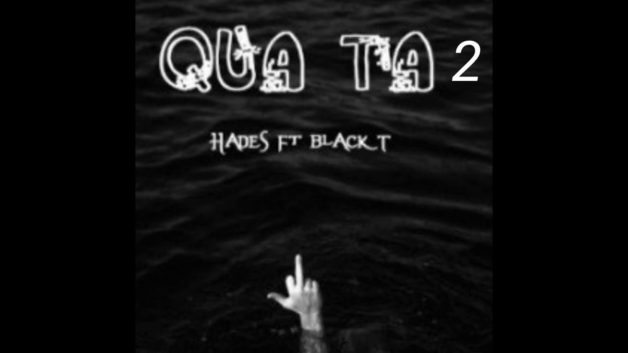 Qua Ta 2 - Hades ft. Dr. A『 Video Lyrics』