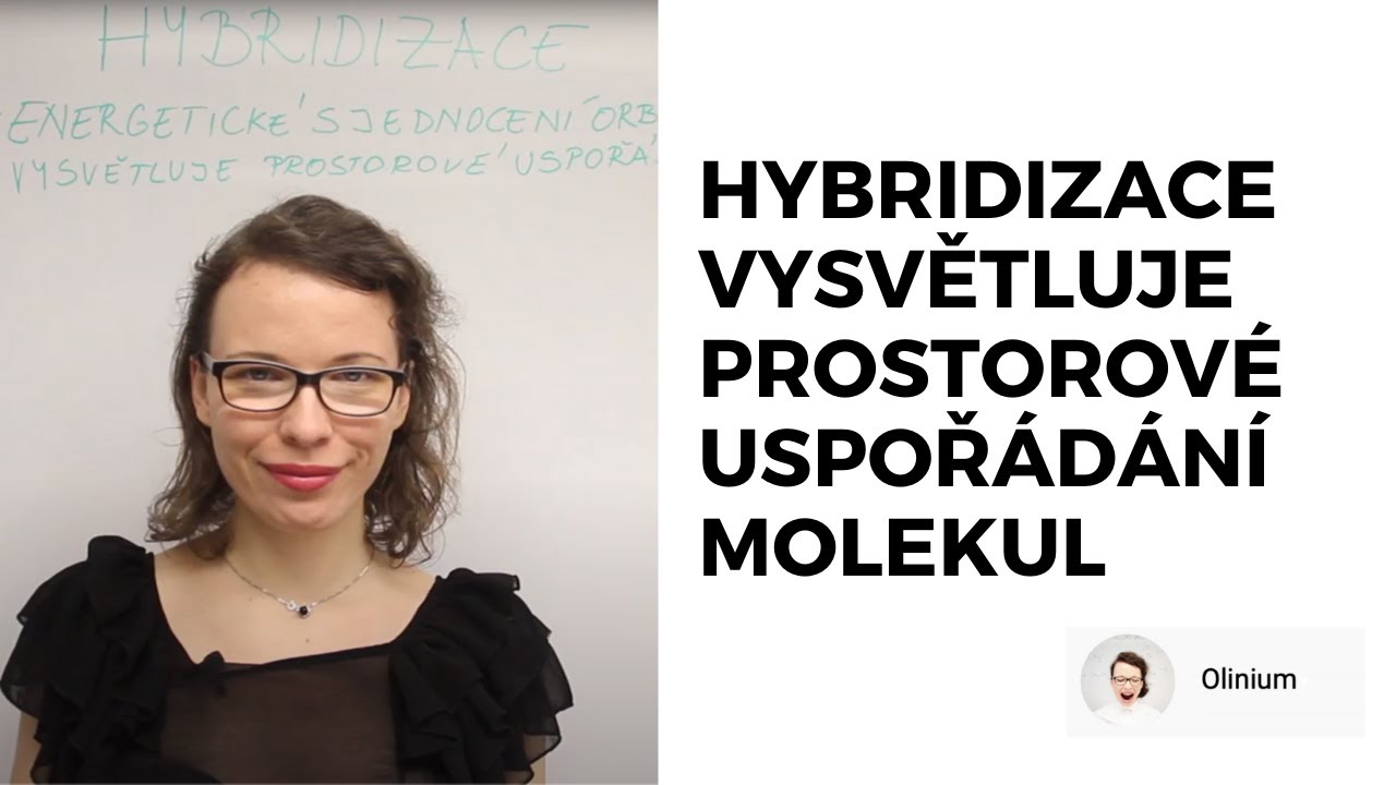 Hybridizace umožňuje vysvětlit pravidelné tvary molekul
