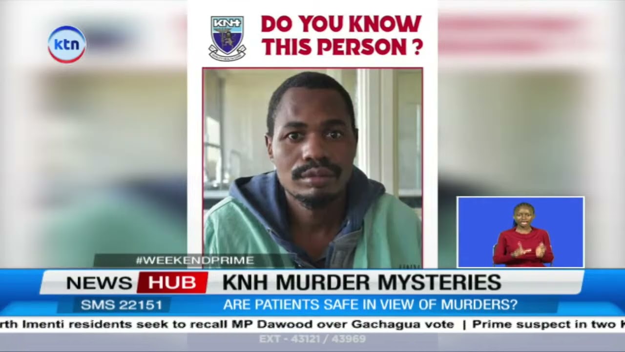 KNH Murder Mysteries: Are patients safe in view of murders?