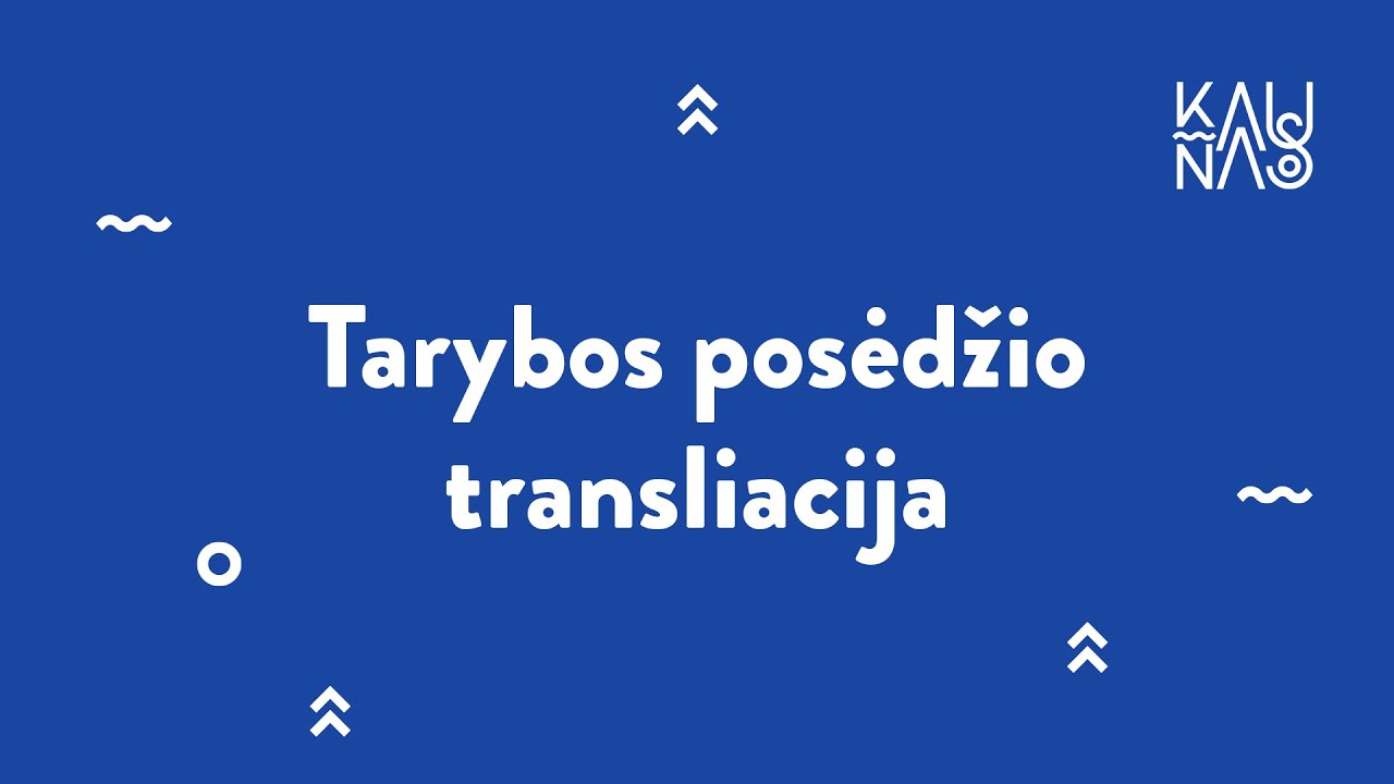 2026 m. vasario 24 d. Kauno miesto savivaldybės tarybos 1 posėdis
