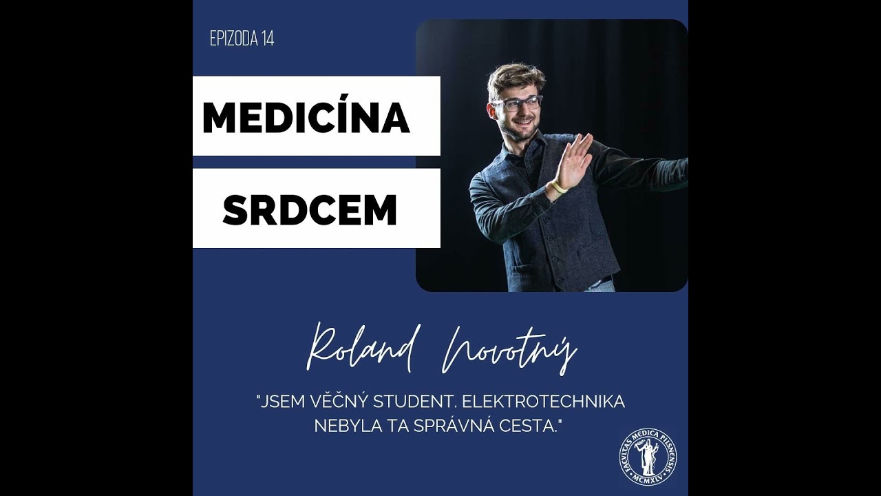 Epizoda 14: Medicína srdcem s Rolandem Novotným
