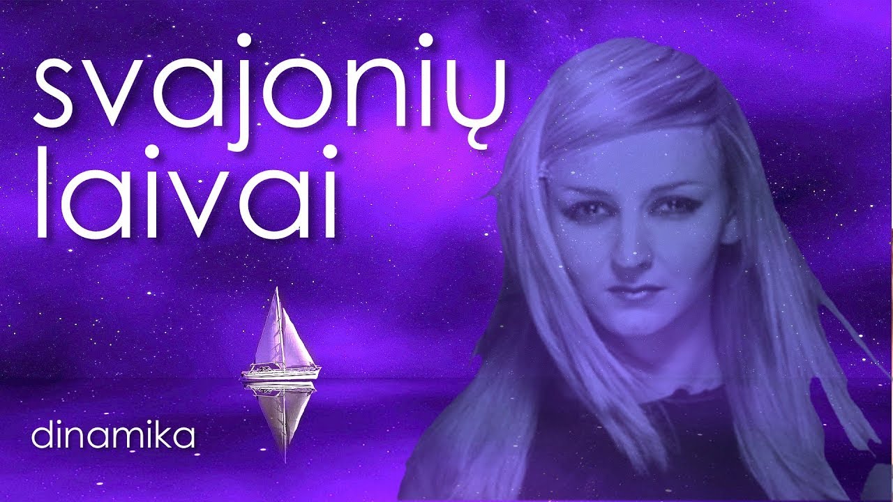 Dinamika - Svajonių Laivai (Official Lyric Video). Lietuvi&scaron;kos Dainos ir Muzika