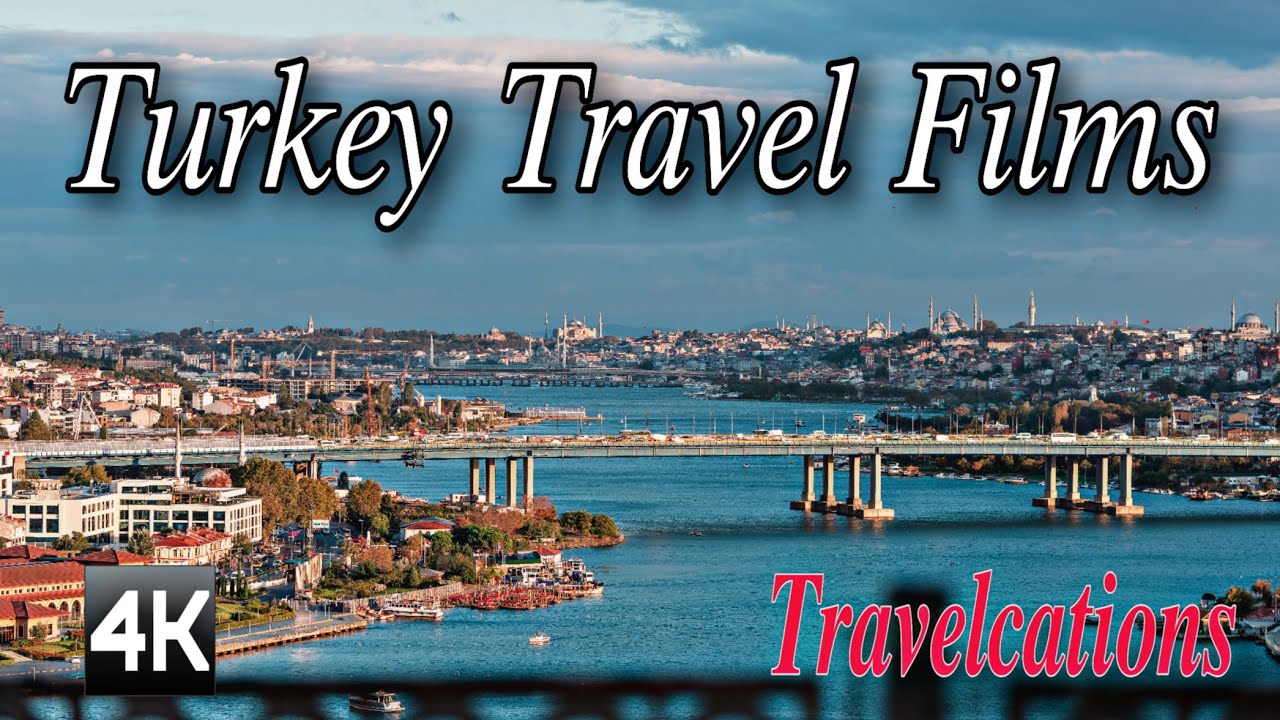 Turkey Travel Films 4k | Travelcations