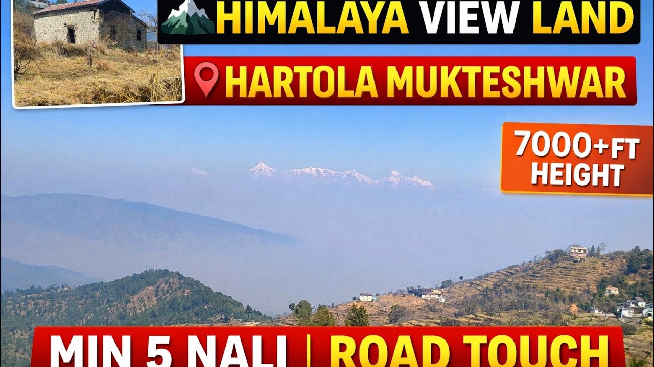 Hartola Himalaya View Land for Sale | Road Touch Plot | Minimum 5 Nali | Best Property for Cottages
