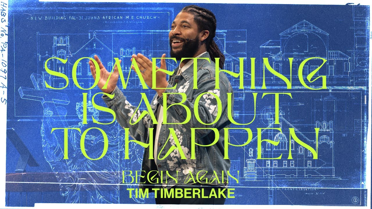 Something is about to Happen | Tim Timberlake | Celebration Everywhere