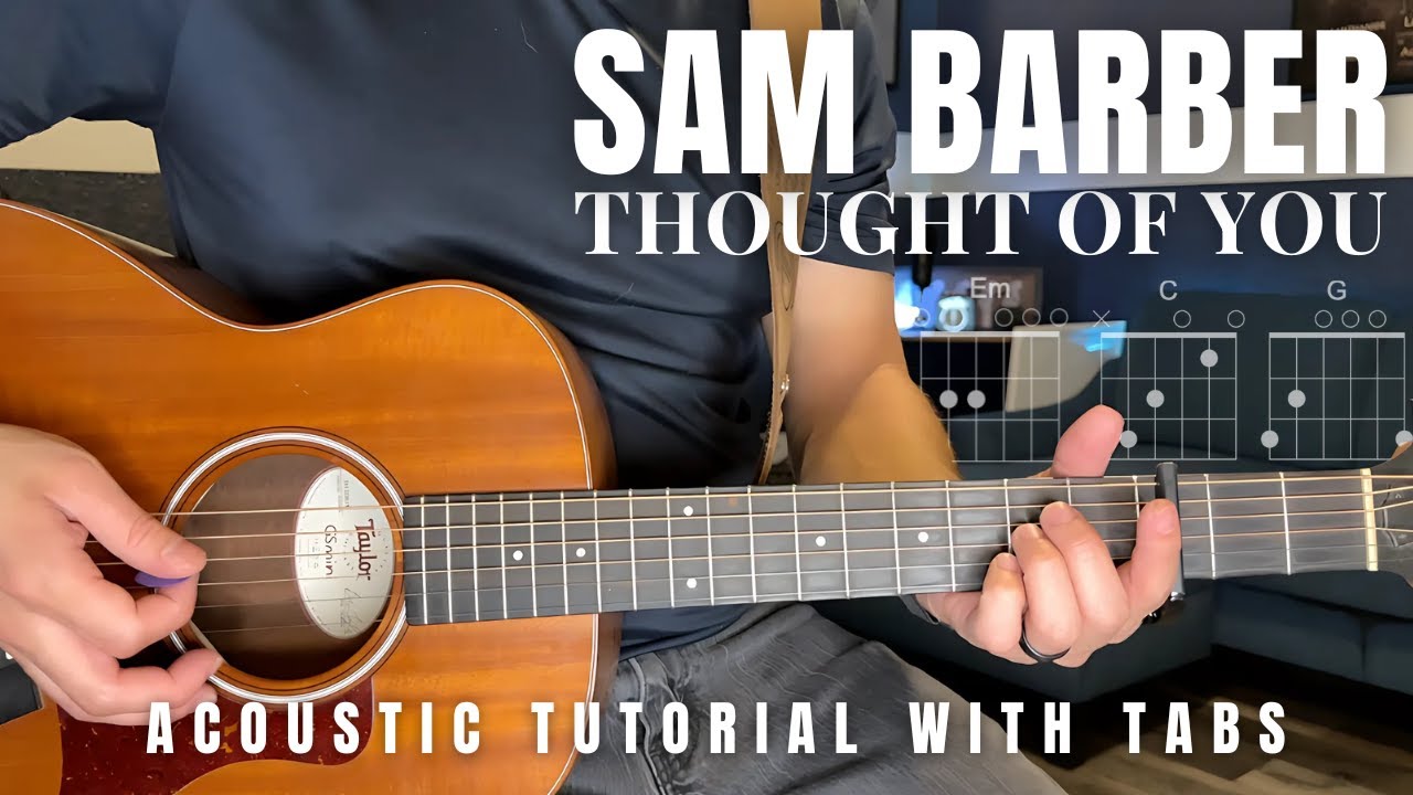 Thought of You Sam Barber Guitar Lesson with Tabs