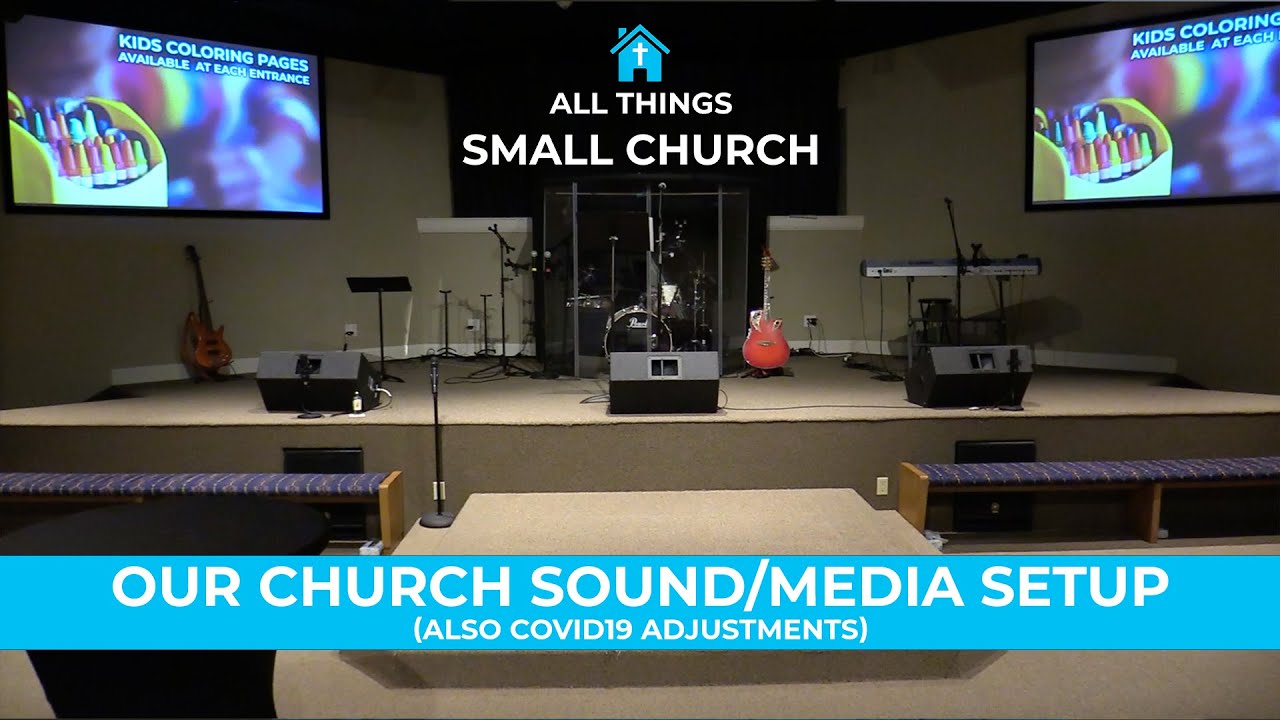 Church Media/Sound setup (including Covid19 adjustments) - Small Church