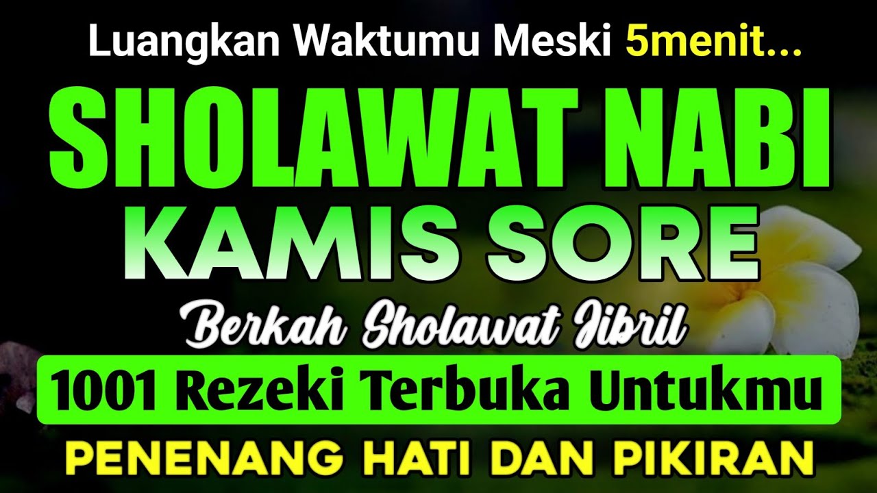 SHOLAWAT PENARIK REZEKI PALING DAHSYAT, Sholawat Nabi Muhammad SAW, SHOLAWAT JIBRIL PALING MERDU