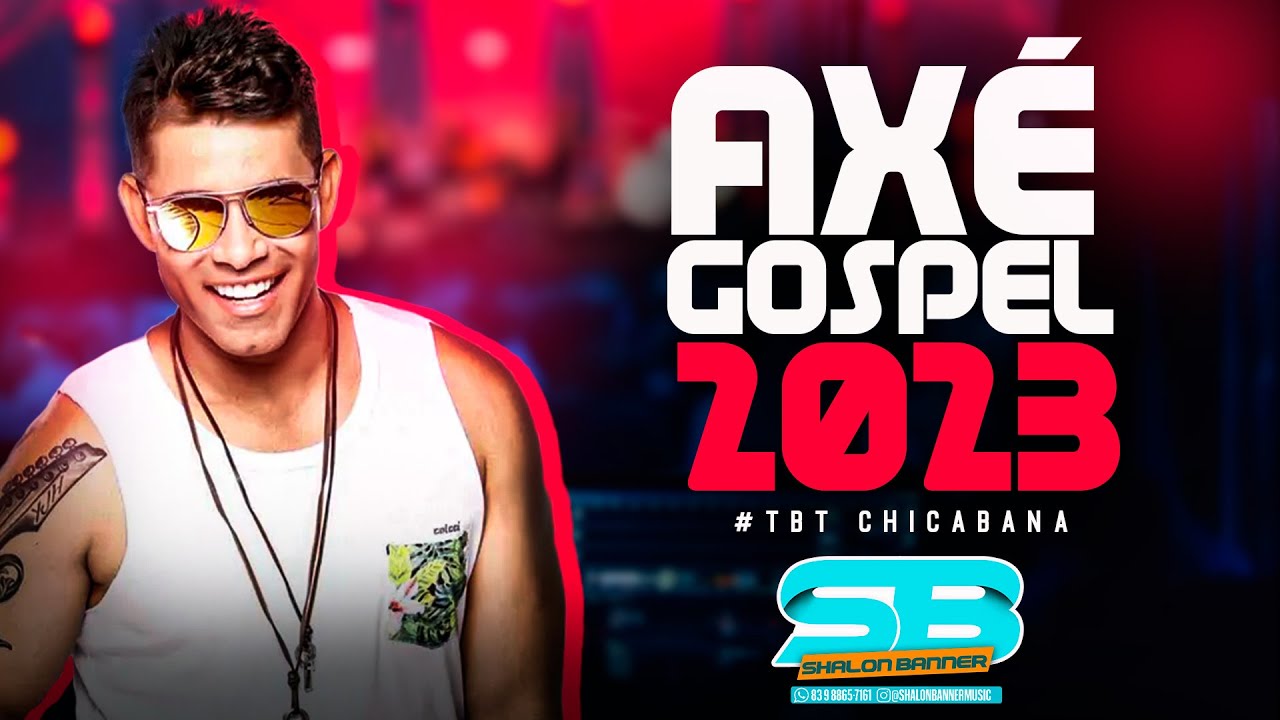 AX&Eacute; GOSPEL - CHICABANA #TBT2023