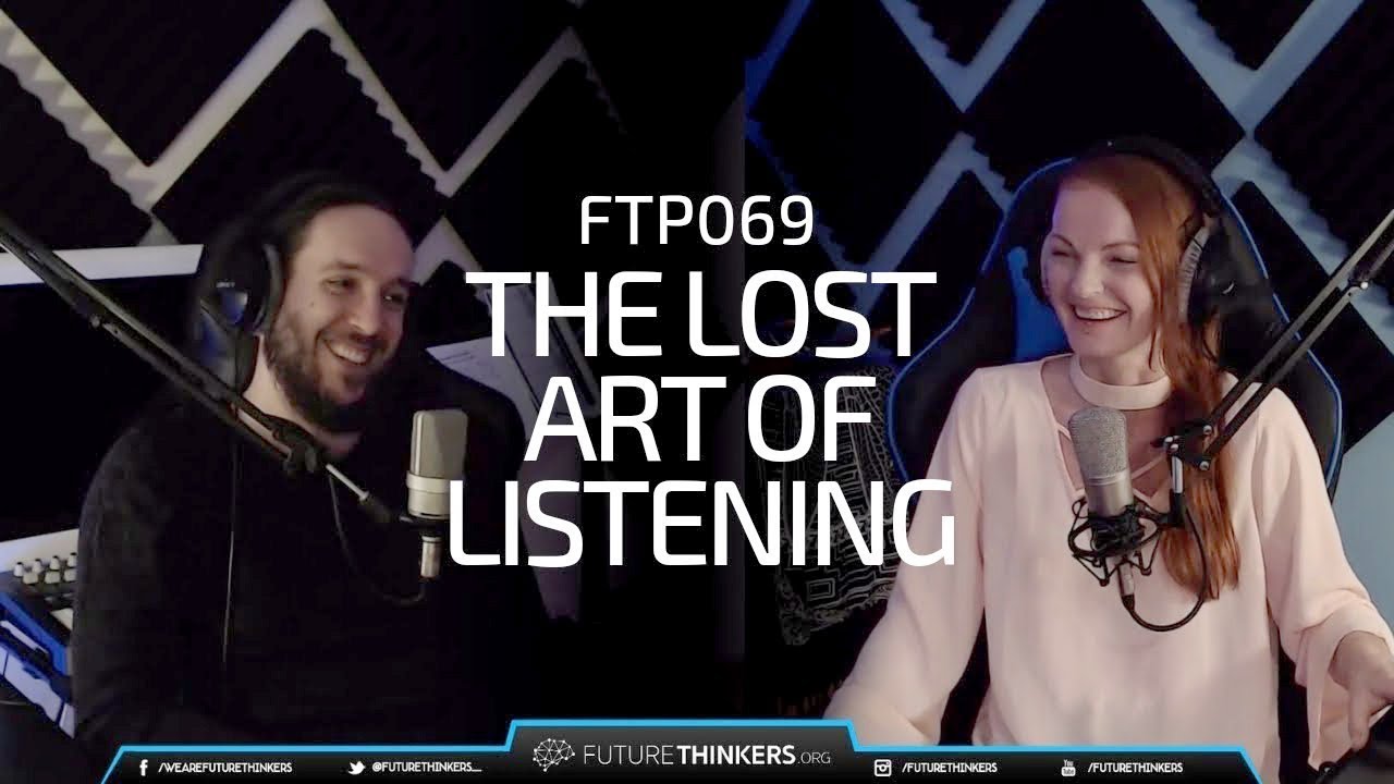 The Secret of Good Communication: The Lost Art of Listening