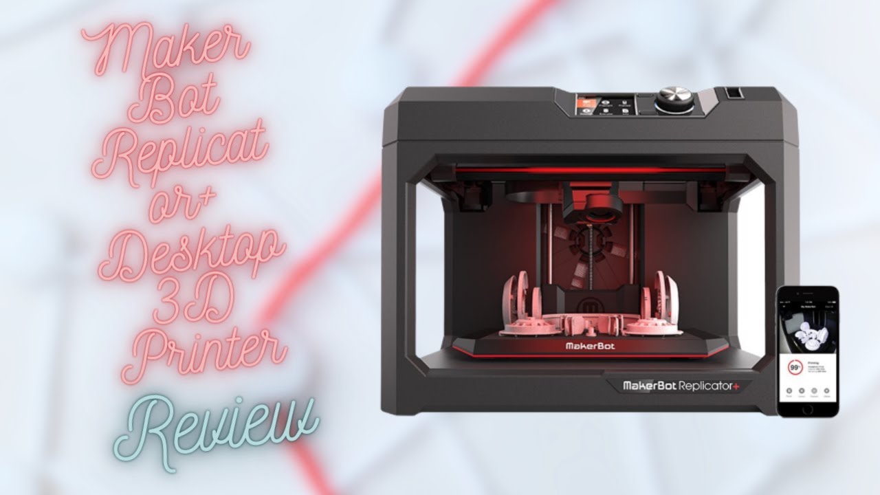MakerBot Replicator+ Desktop 3D Printer | 2024 Review