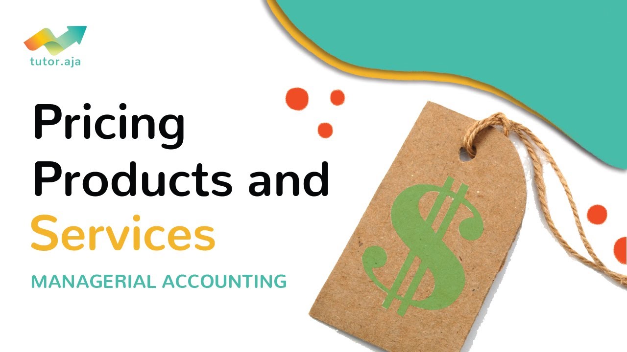 Products and Services Pricing | Akuntansi Manajemen