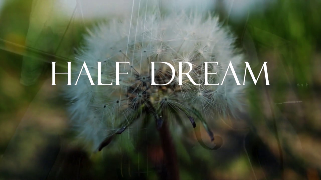 Half Dream