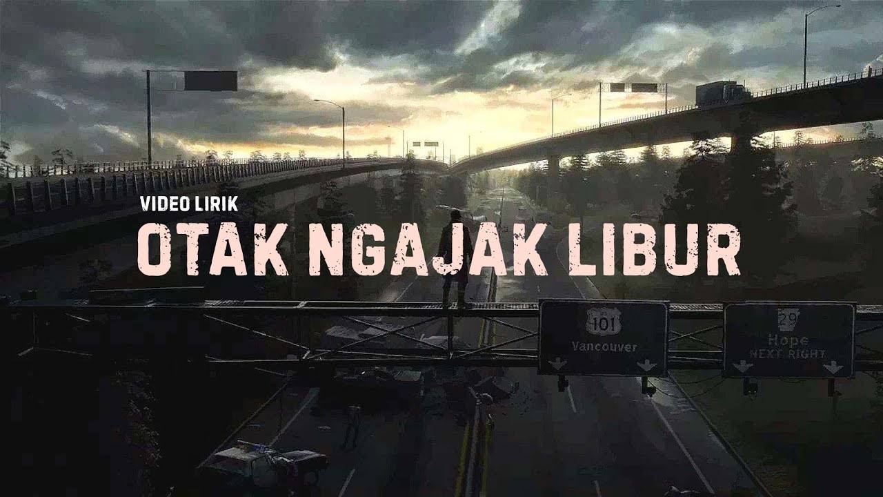 OTAK NGAJAK LIBUR VIDEO LIRIK - BANGUN PAGI BADAN PEGEL TAPI KERJA GAK BISA LIBUR - DJ VIRAL TIKTOK