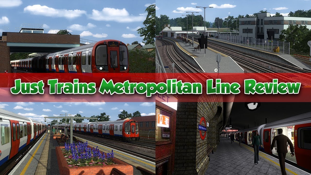 Train Simulator 2020 - Just Trains Metropolitan Line Review