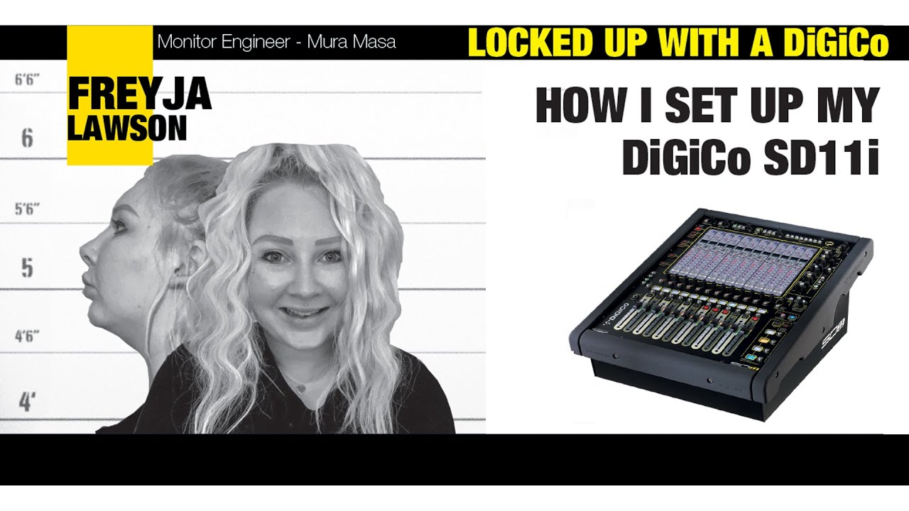 Freyja Lawson Locked Up With a DiGiCo