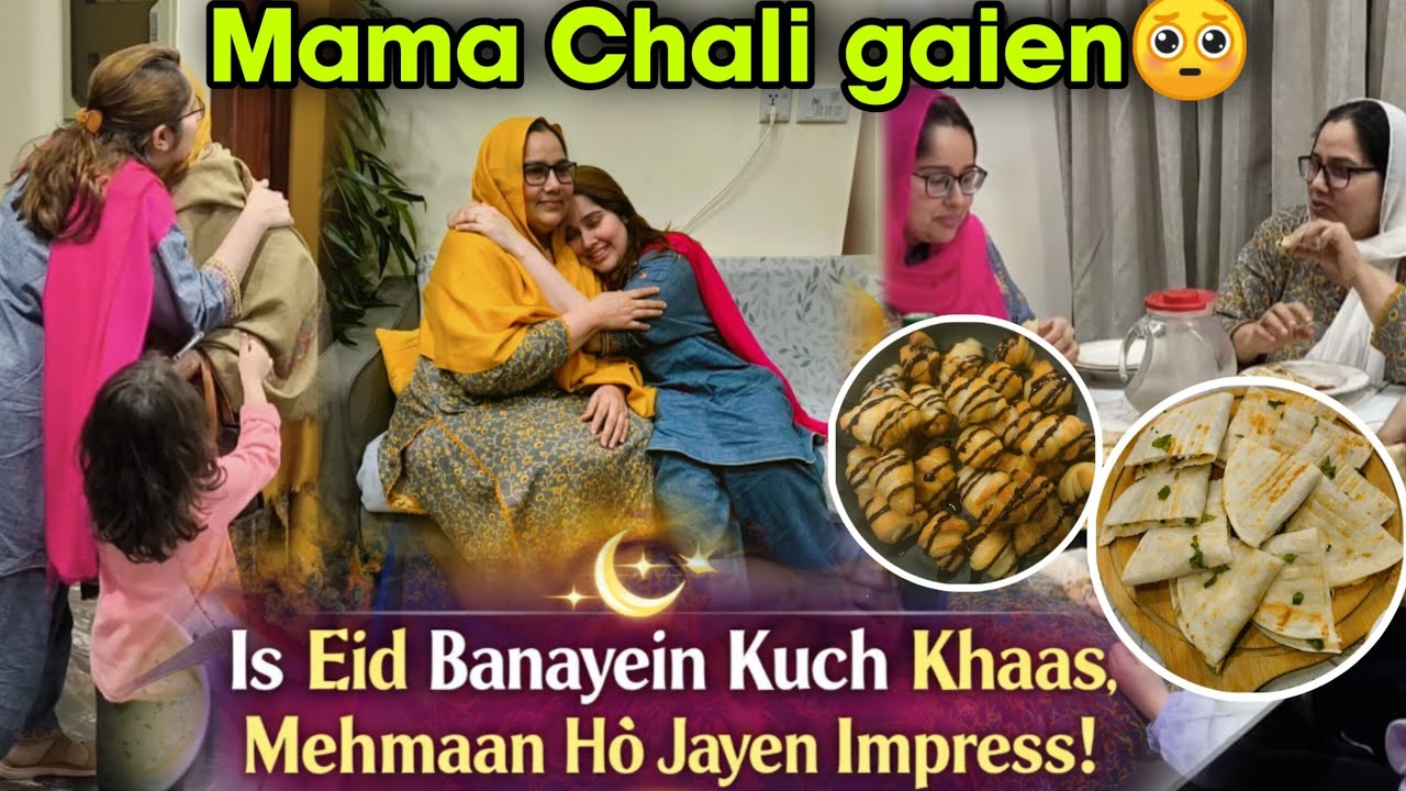 Mama Ke Janay Ka Gham 🥺 Aur Eid Ki Special Recipes | Is Eid Banayein Kuch Khaas!
