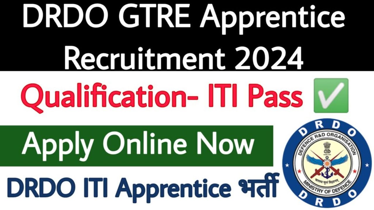 DRDO-GTRE-Apprentice-Recruitment-2024