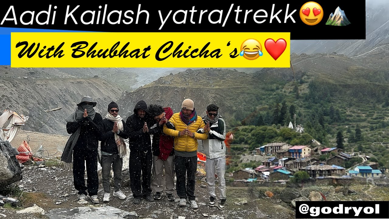Aadi Kailash Yatra/Trekk😍🏔With Bhubhat Chicha‘s😂❤️| @godryol
