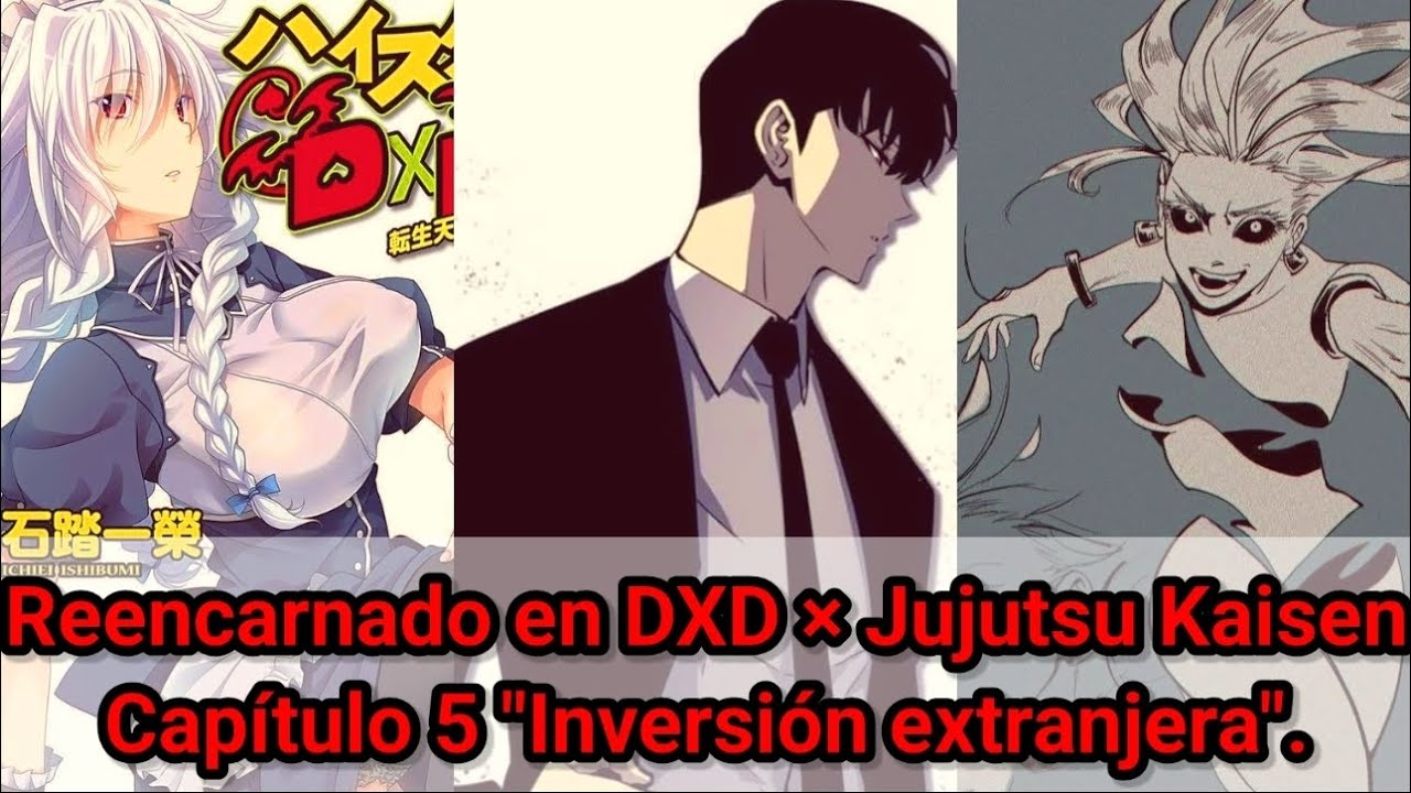 Reencarnado en DxD × Jujutsu Kaisen Capítulo 5 