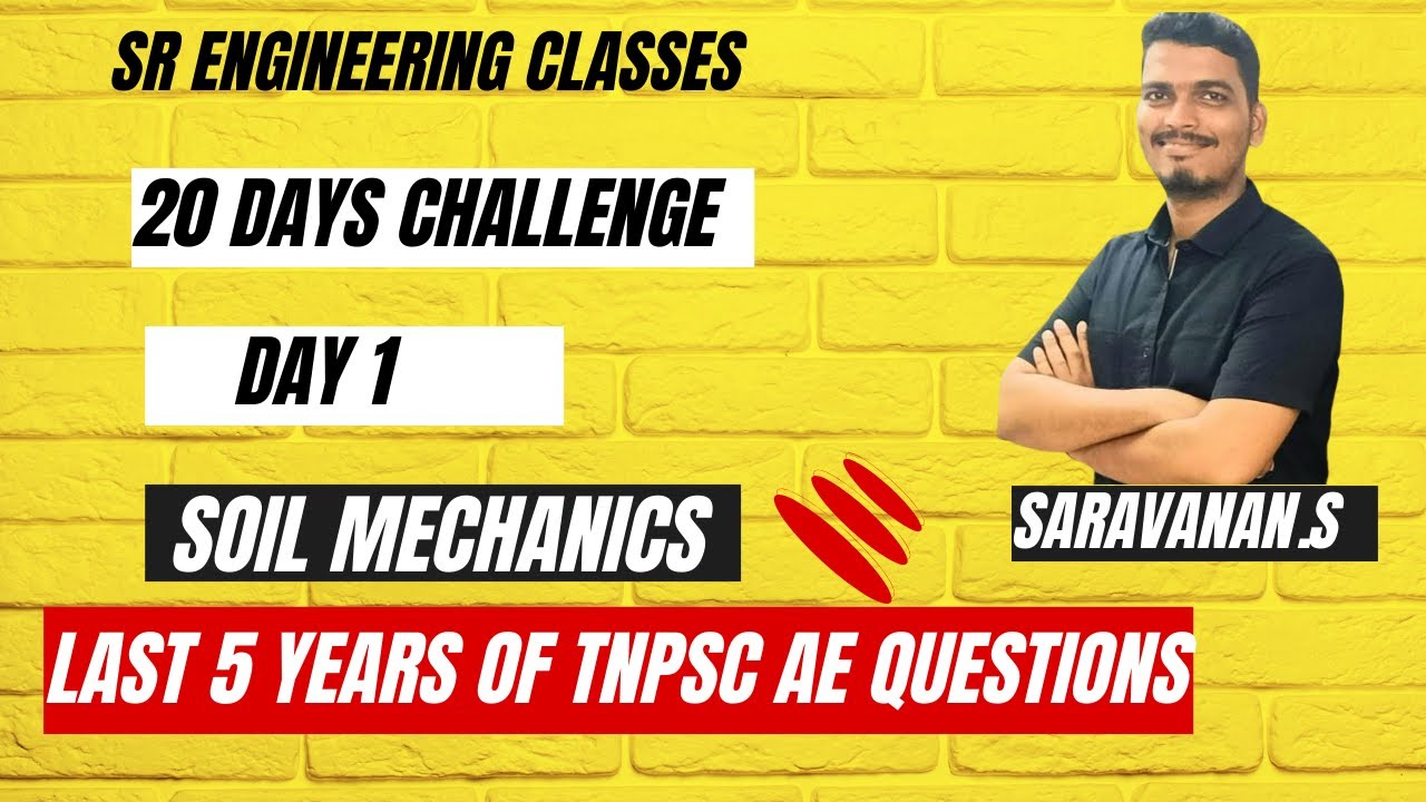 TNPSC 2024 LAST MINUTE PPREPARATION - SOIL MECHANICS LAST 5 YEARS QUESTION PAPER DETAIL ANALYSIIS