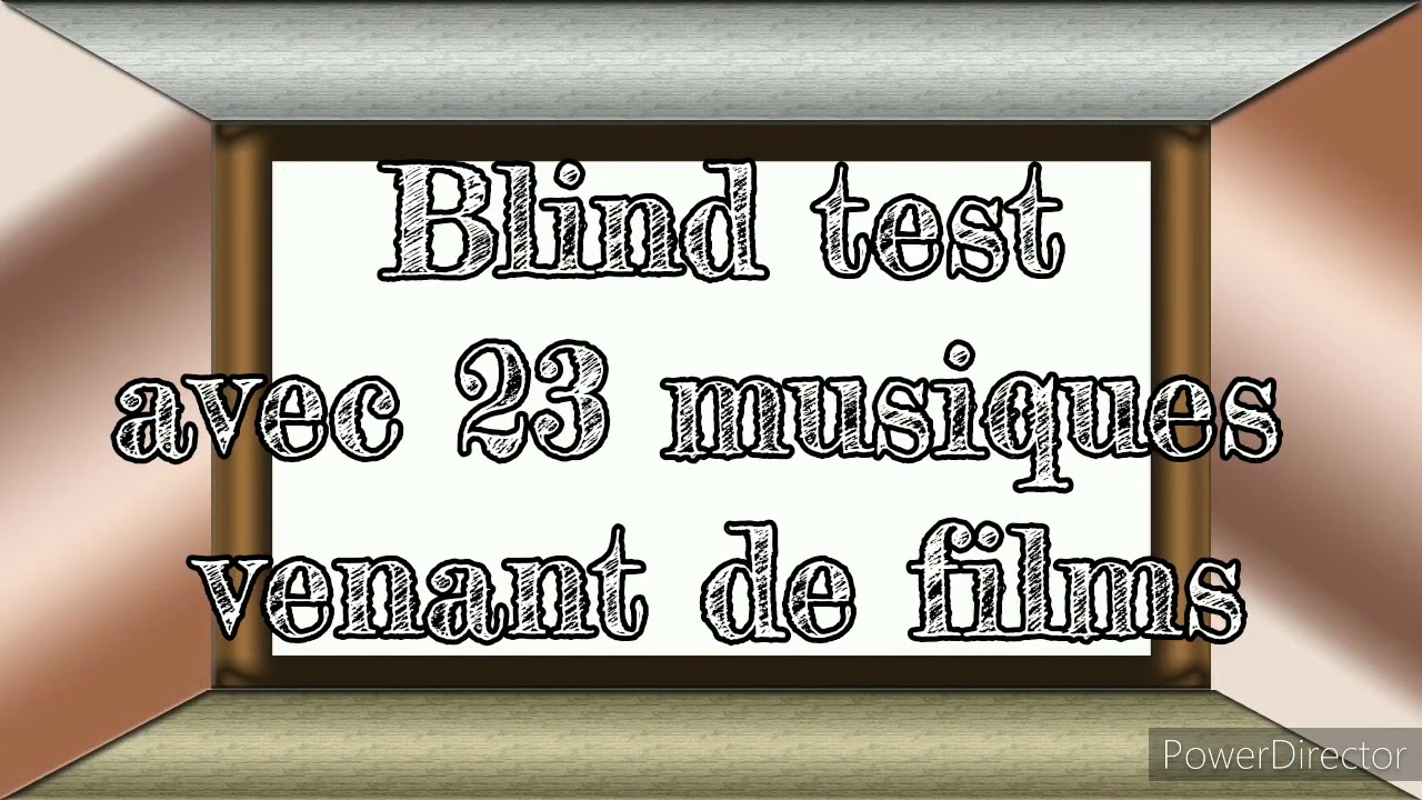 Blind Test Films ( Tout genre - anciens+nouveaux films)