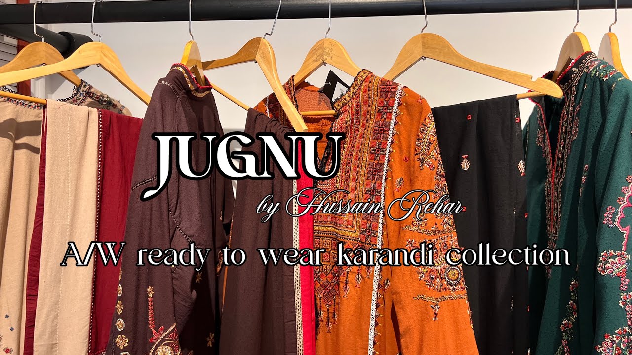 JUGNU by Hussain Rehar | Ready to wear Autumn/Winter Karandi collection 2025 