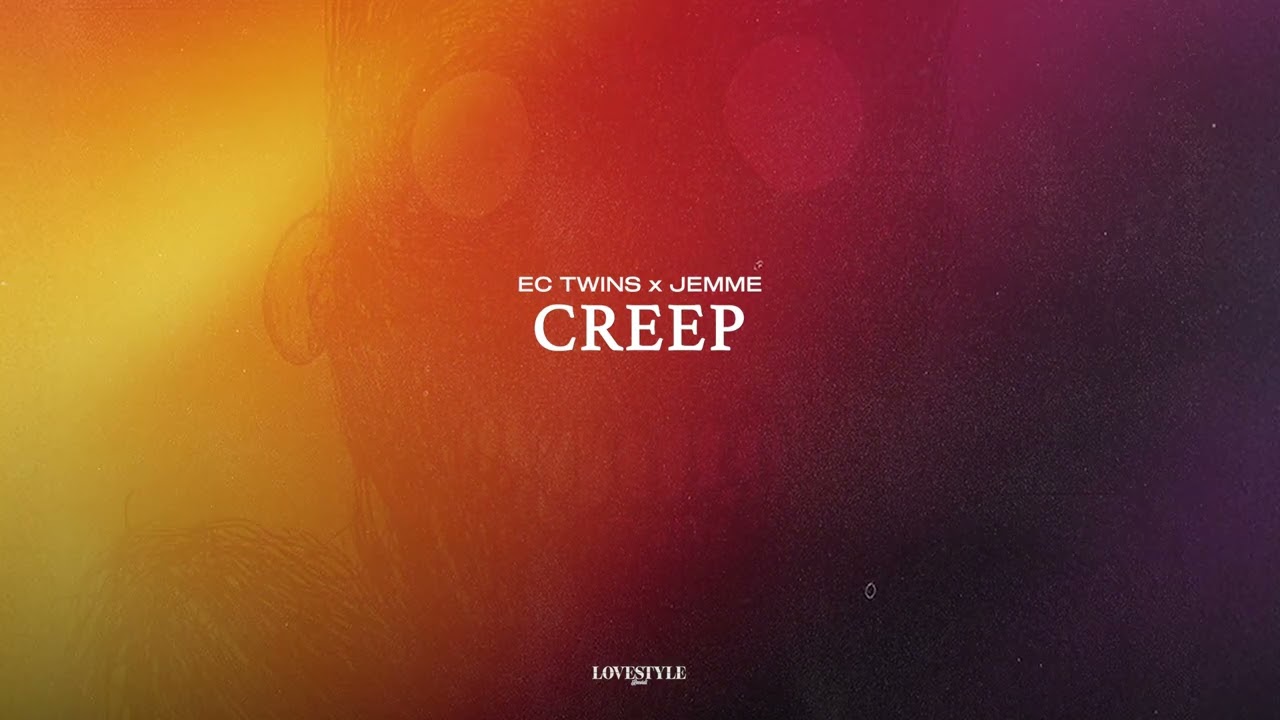 EC TWINS x JEMME - CREEP (Cover of Radiohead)