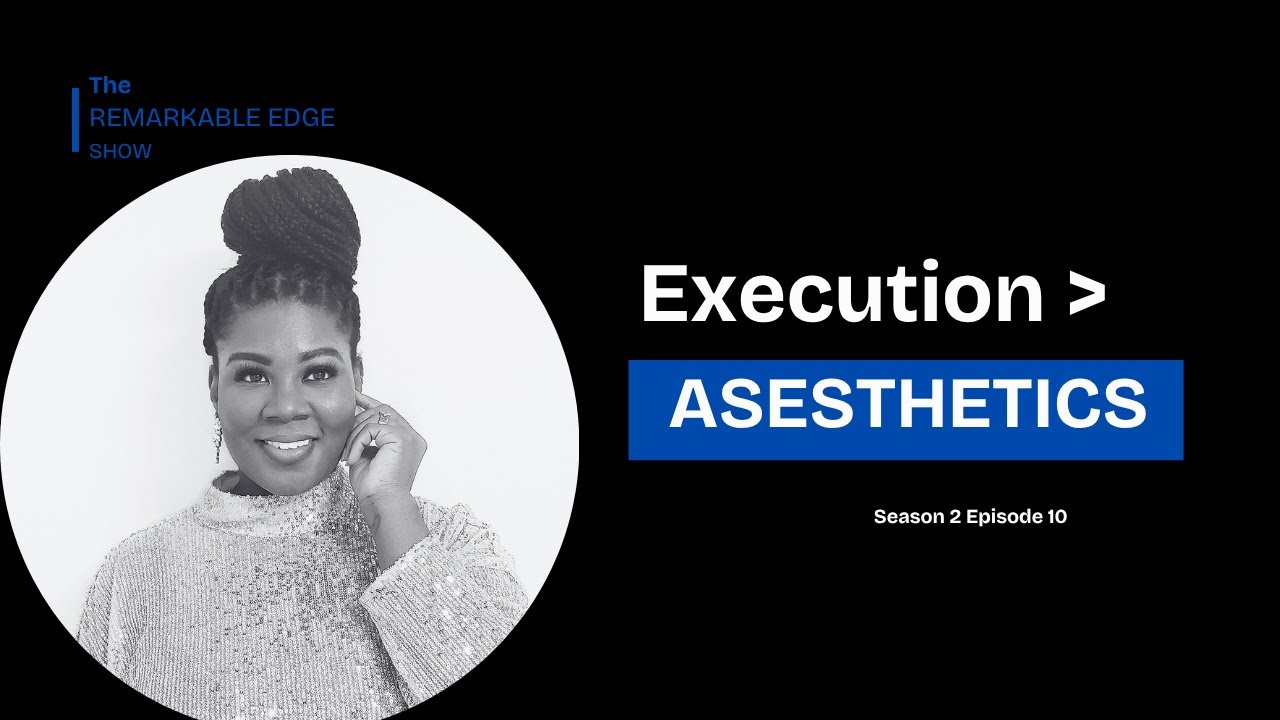 S2 Ep 10 Why Execution Beats Aesthetics in Leadership