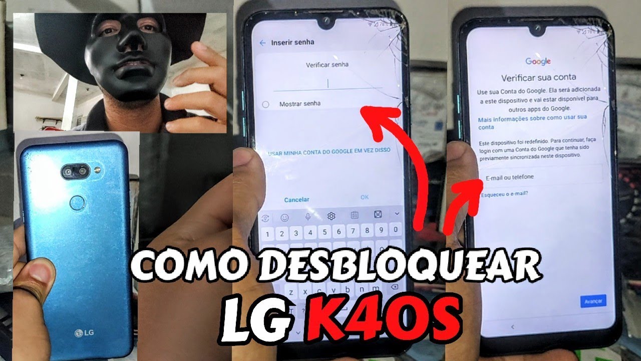 GRÁTIS DESBLOQUEIO DE CONTA GOOGLE OU TELA BLOQUEADA DO CELULAR LG K40S SEM PC
