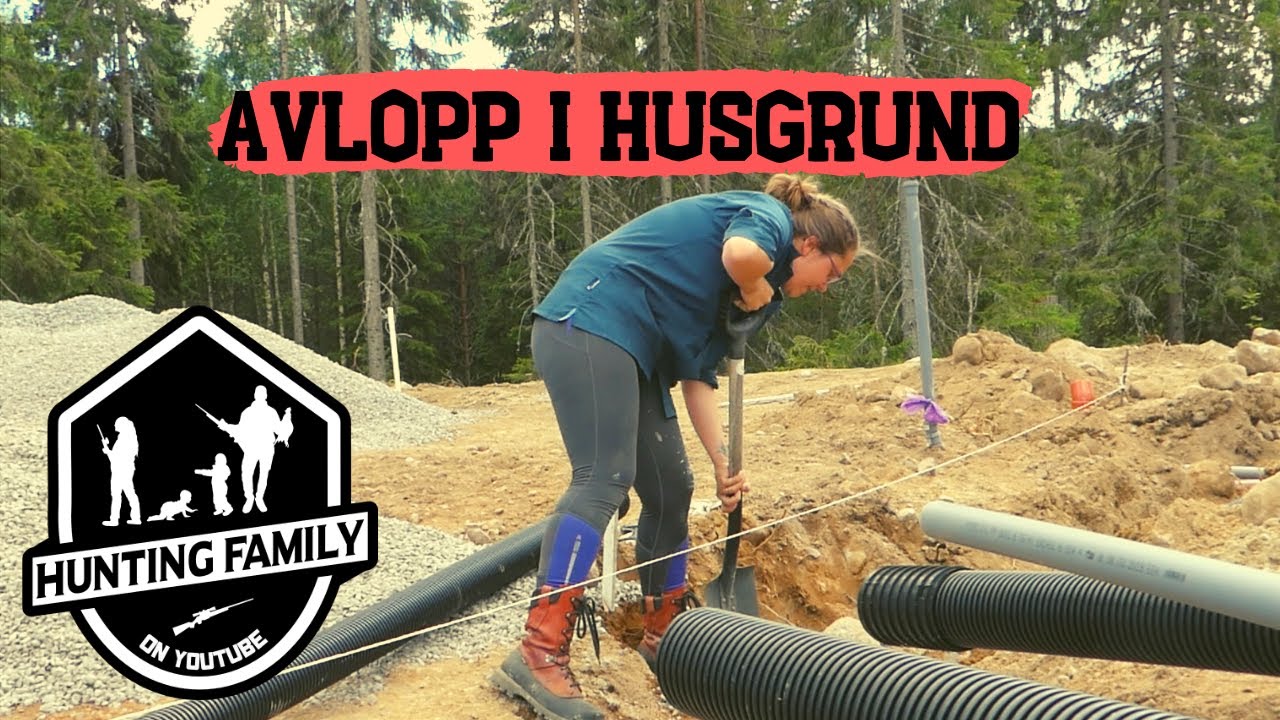 Hunting family huset | del 3 bygger grund avlopp och varmvatten (Junicam)