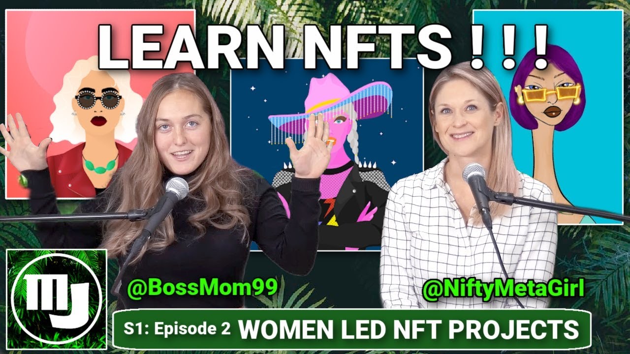 Women Led NFT Projects - Series 1 | Episode 2