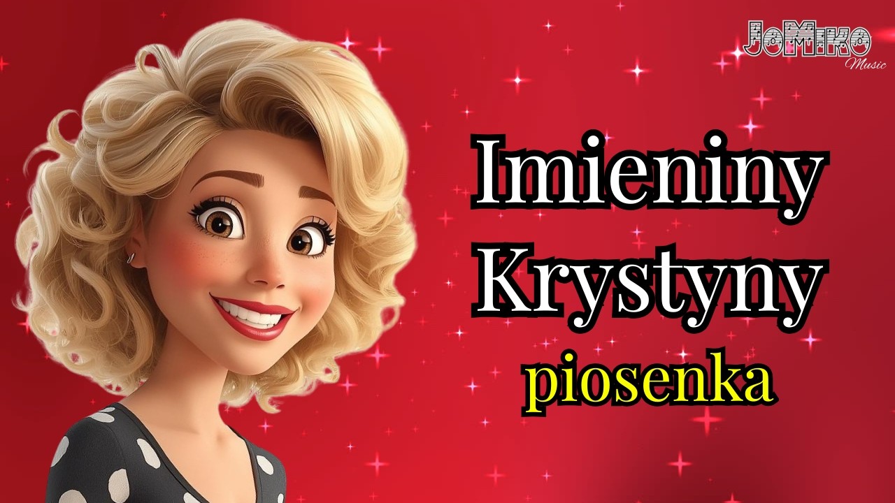 Imieniny Krystyny - życzenia - piosenka