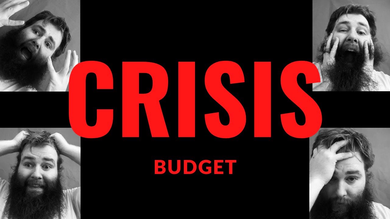 WHAT IS A CRISIS BUDGET??!?