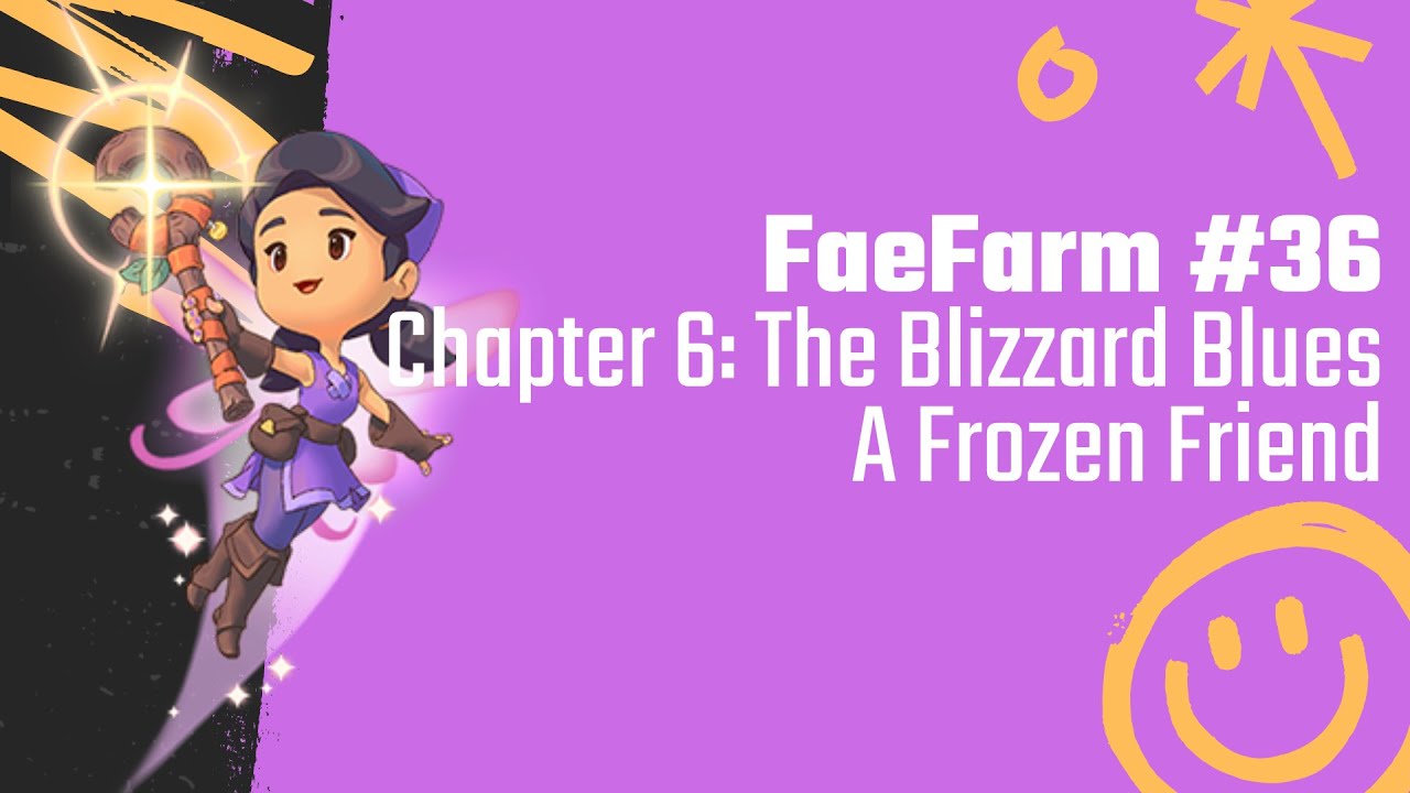 FaeFarm 36 - Chapter 6: The Blizzard Blues - A Frozen Friend